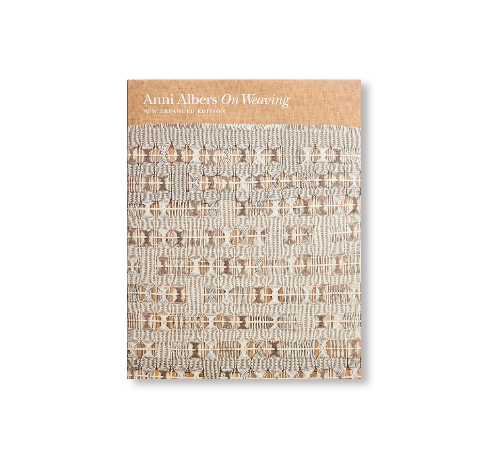 ON WEAVING: NEW EXPANDED EDITION by Anni Albers – twelvebooks