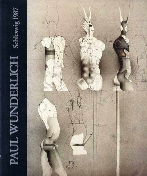 ポール・ヴンダーリッヒ Paul Wunderlich: Graphik und Multiples 1948