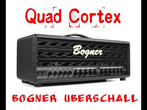 Quad Cortex NDSP Bogner Uberschall Model - YouTube