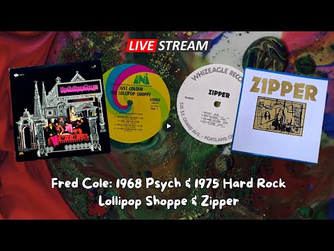 Fred Cole Grails: Lollipop Shoppe (1968) & Zipper (1975) Vinyl