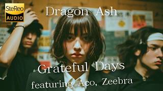 Grateful Days featuring Aco, Zeebra / Dragon Ash🎸放課後の軽音部