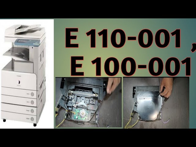 Error E 110-001 ,100-001 solution canon IR 2870,2230,3570,4570