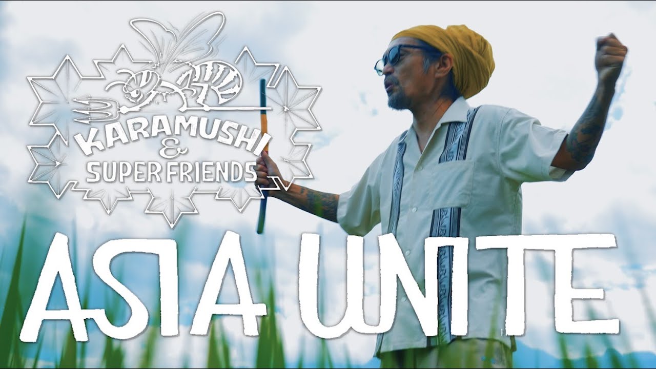 ASIA UNITE/KARAMUSHI and SUPERFRIENDS - YouTube