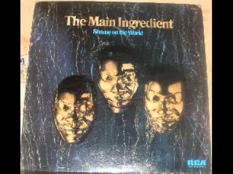 The Main Ingredient Shame on the World (Album face1) - YouTube