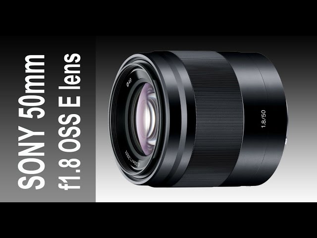 Sony 50mm F1.8 OSS E Lens SEL5018 Reviewed and tested on the a6000