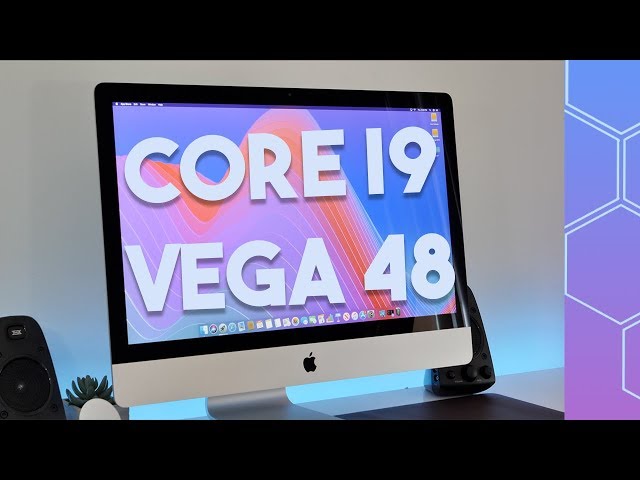 NEW 2019 Core i9 iMac with Vega 48 Unboxing and Benchmarks!! - YouTube