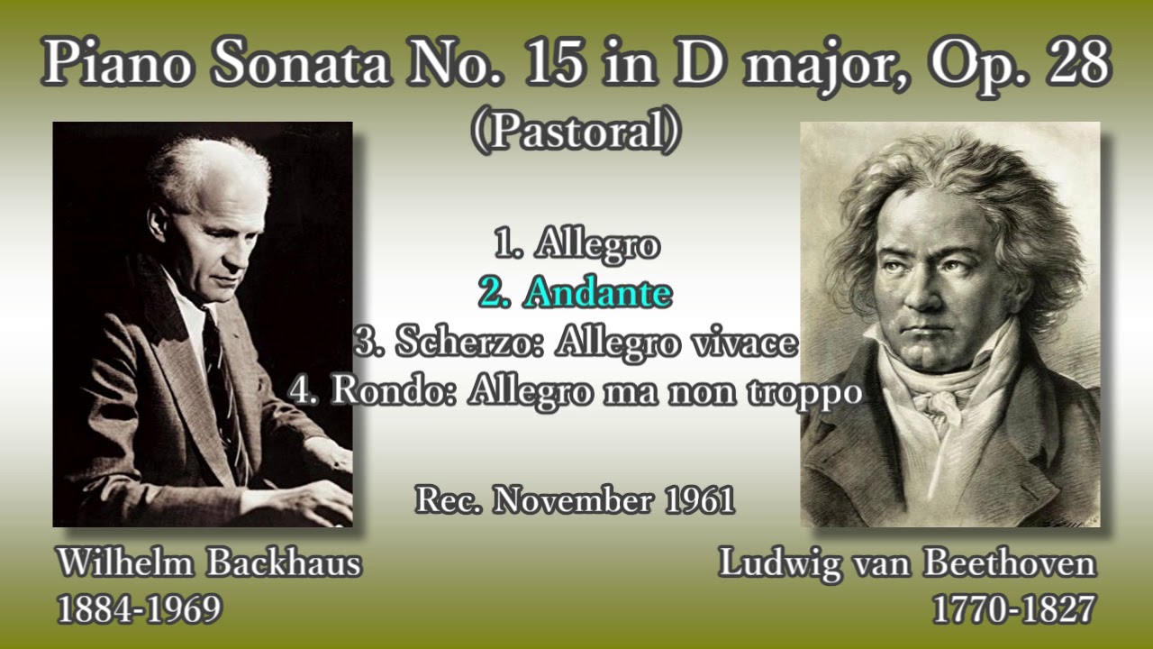 Beethoven: Piano Sonata No. 15, Backhaus (1961) ベートーヴェン