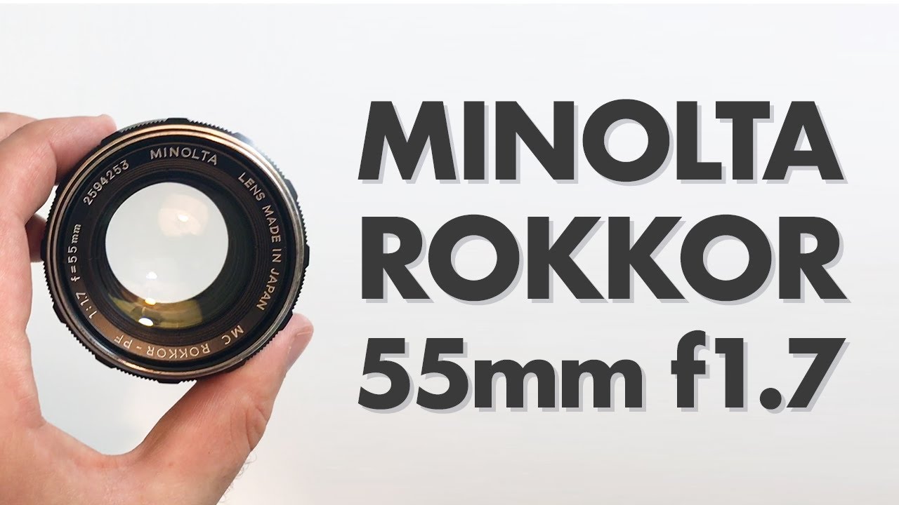 Minolta MC Rokkor 55mm f1.7 Review - Extremely Affordable Vintage