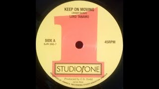 Lord Tanamo - Keep On Moving + Jackie Mittoo - Totally Together