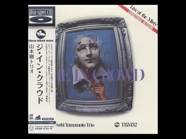 T̲s̲u̲y̲o̲s̲h̲i̲ ̲Y̲a̲m̲a̲m̲o̲t̲o̲ ̲T̲r̲i̲o̲ ̲–̲ ̲T̲h̲e̲ ̲I̲n̲