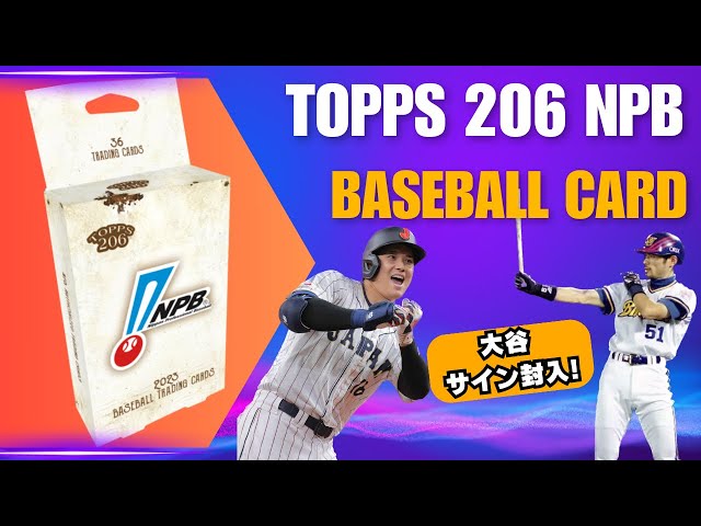 TOPPS 開封】NPB 206 BASEBALL CARD 大谷翔平、イチロー、松井秀喜