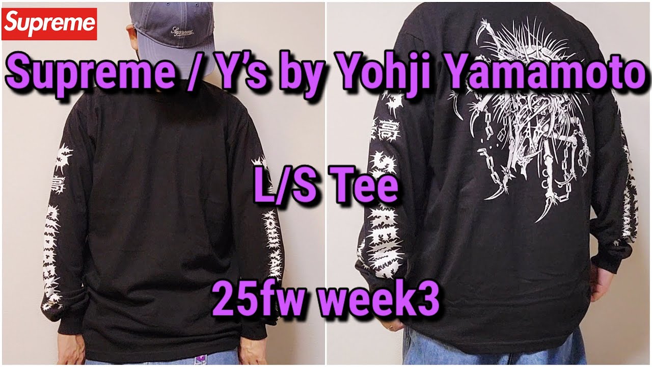 Supreme / Y's by Yohji Yamamoto L/S Tee 25fw week3 シュプリーム