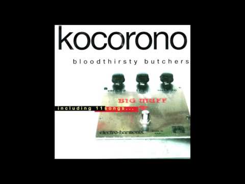 Bloodthirsty Butchers – kocorono | Releases | Discogs