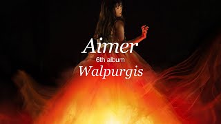 Aimer 6th full album『Walpurgis』teaser（now on sale） - YouTube