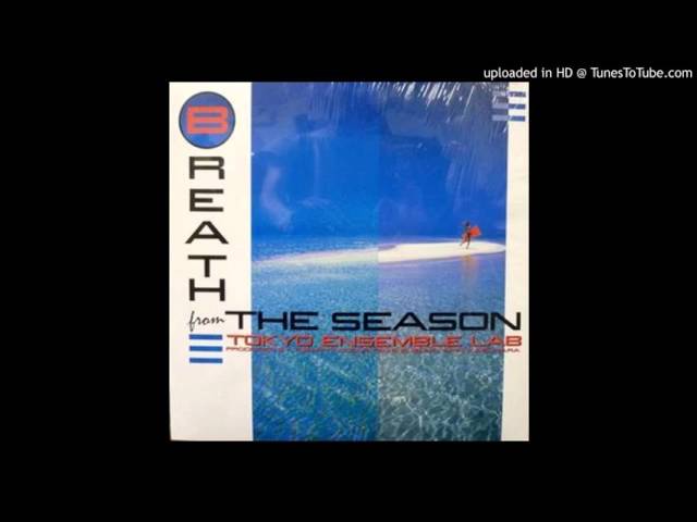 Tokyo Ensemble Lab - Breath from the Season (1988) - YouTube