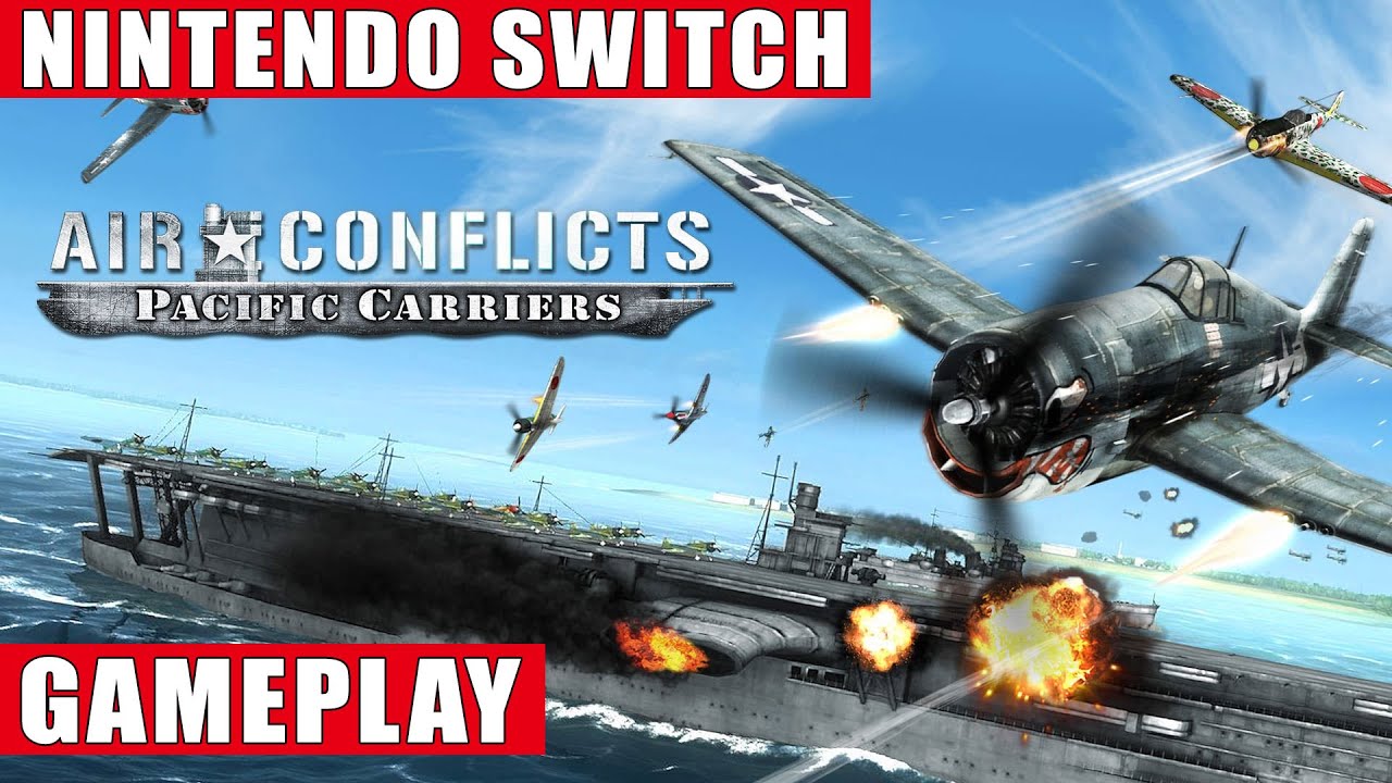 Air Conflicts: Pacific Carriers Nintendo Switch Gameplay - YouTube