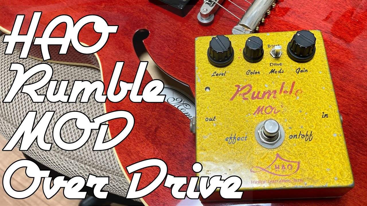 Hao Rumble Mod. Overdrive pedal - YouTube