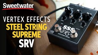 Steel String Supreme | vertexeffects.com
