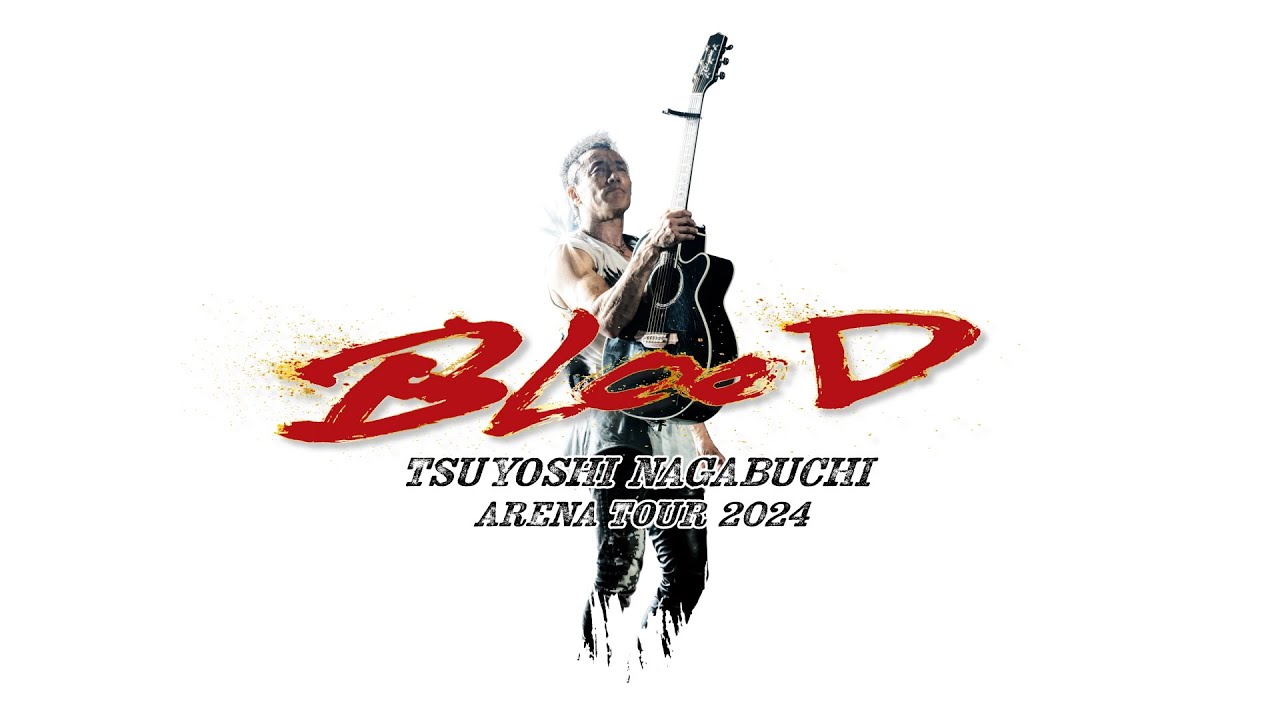 長渕剛 ARENA TOUR 2024 “BLOOD” trailer - YouTube
