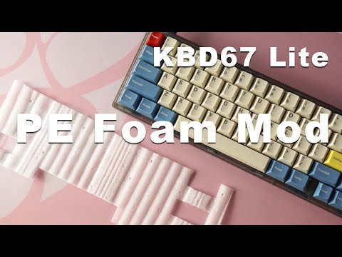 How to PE Foam Mod like jelly epoch sound / KBD67 Lite V3 Alu Case