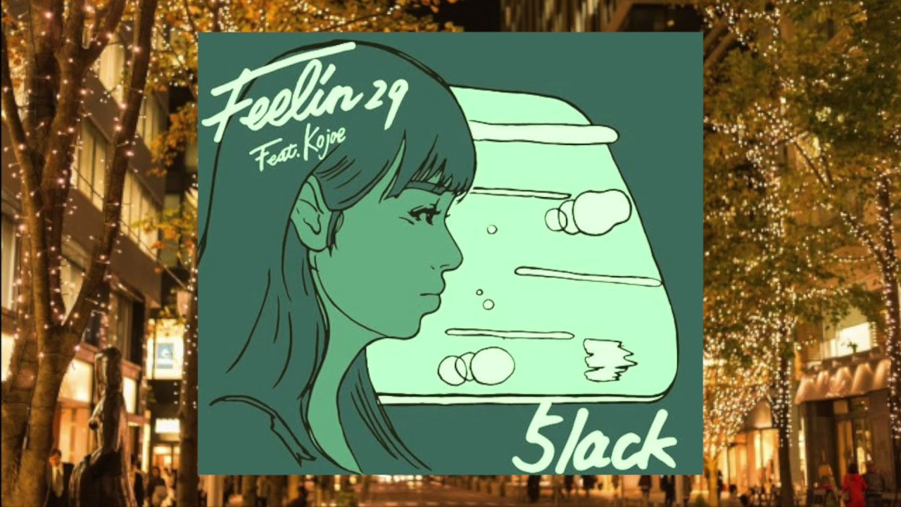 Feelin' 29 (feat. Kojoe) - YouTube