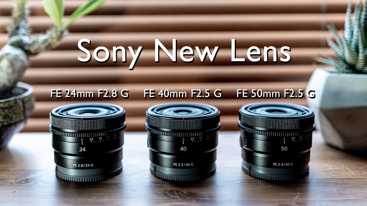 α:レンズレビュー 『FE 50mm F2.5 G』 『FE 40mm F2.5 G』 『FE 24mm