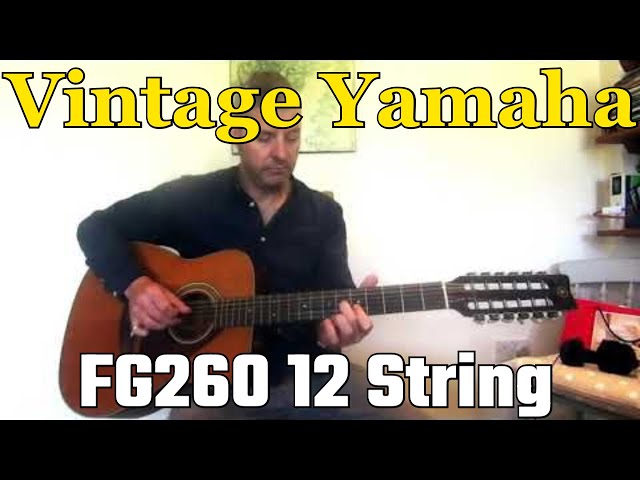 Guitar DEMO: Yamaha FG260 12 string Acoustic - YouTube