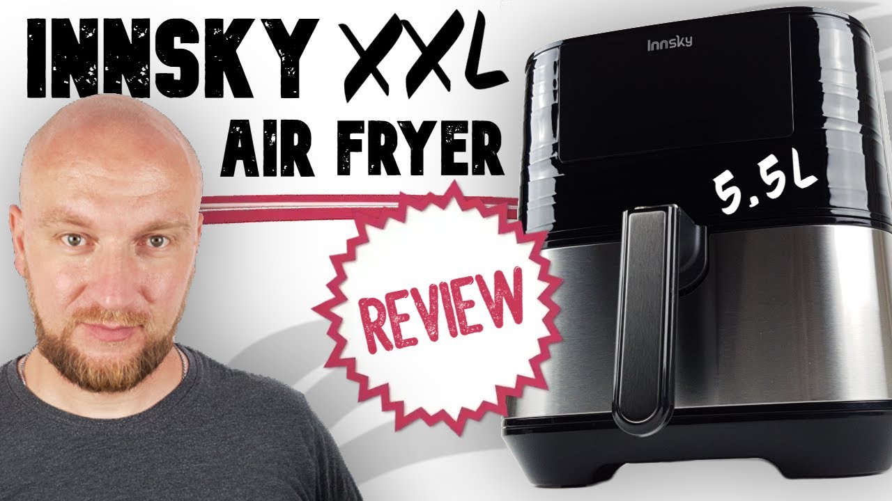 InnSky XXL Air Fryer Review ▻ Is this 5.5l air fryer worth it