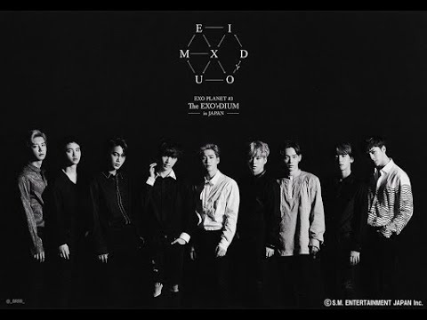 EXO PLANET#3 The EXO'rDIUM in Japan Concert FULL - YouTube