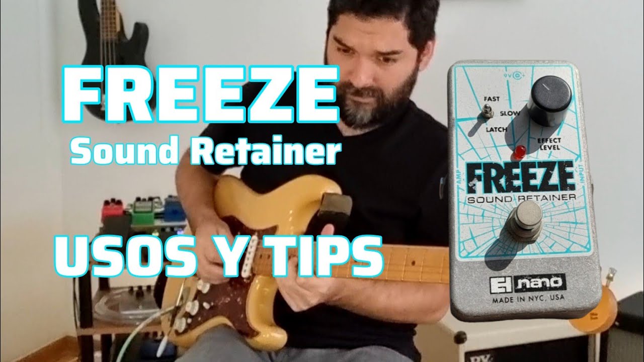 Electro-Harmonix FREEZE - Sound Retainer Pedal ¿Cómo usarlo? - YouTube