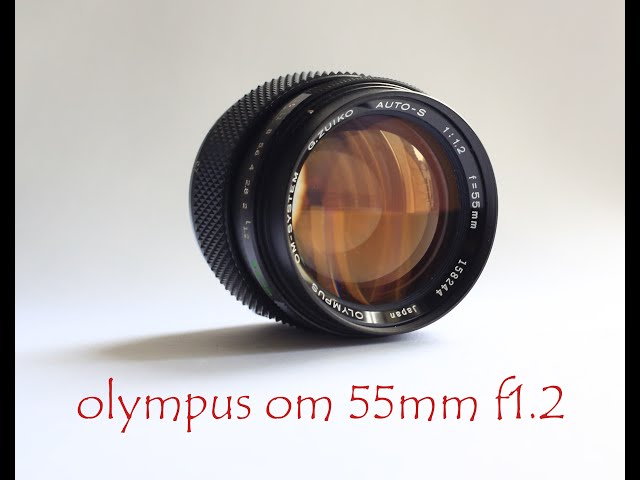 is the Olympus 55mm f1.2 vintage lens, any good for real world