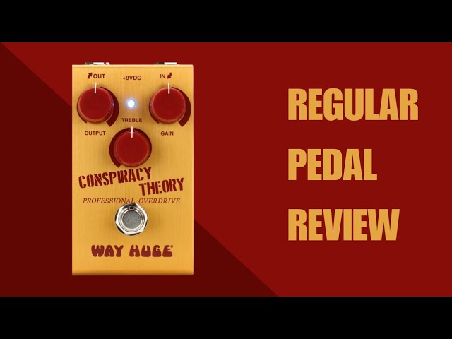 Way Huge Conspiracy Theory: A Regular Pedal Review - YouTube