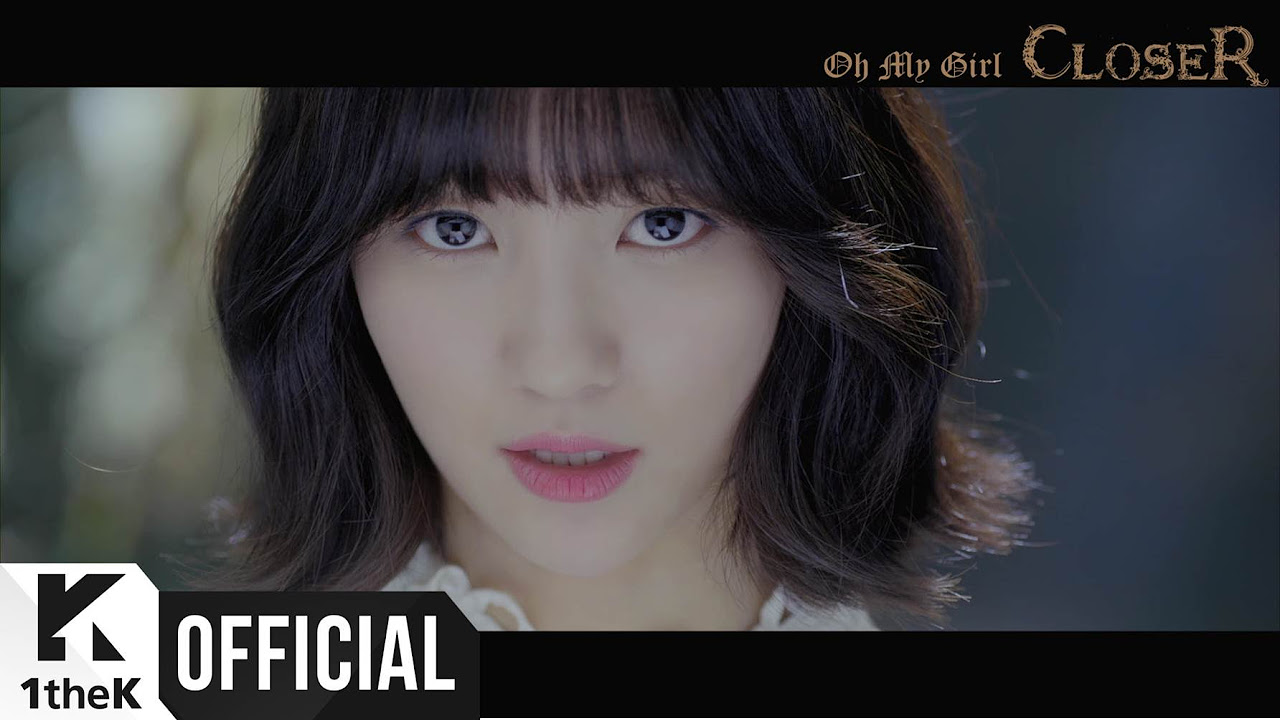 MV] OH MY GIRL(오마이걸) _ CLOSER - YouTube