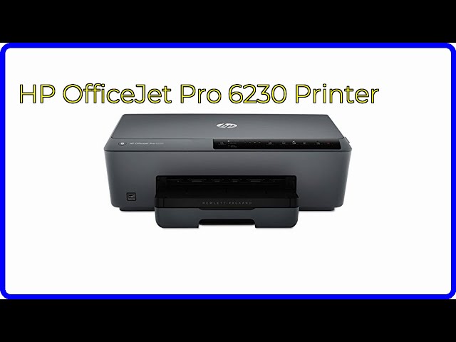 REVIEW (2026): HP OfficeJet Pro 6230 Printer. ESSENTIAL details