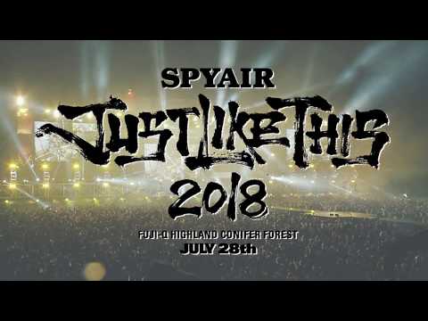 SPYAIR 『JUST LIKE THIS 2018』7/28開催決定！ - YouTube