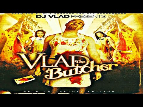 DJ VLAD - PRESENTS: VLAD THE BUTCHER [2003] - YouTube