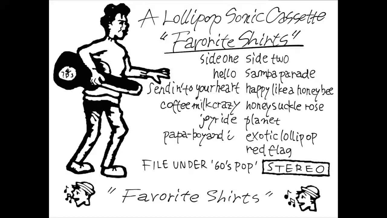 ロリポップ・ソニック / Lollipop Sonic ‎– Favorite Shirts (Full