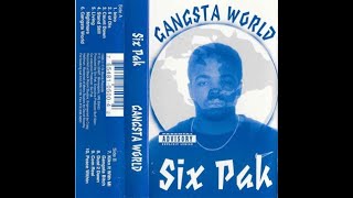 Six Pak - Gangsta World (1995) [FULL ALBUM] (FLAC) [GANGSTA RAP