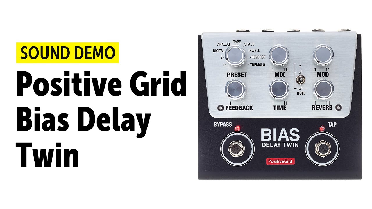 Positive Grid BIAS Delay Twin - Sound Demo (no talking) - YouTube