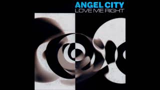 Angel City - Love Me Right [original 1999 radio edit] - YouTube