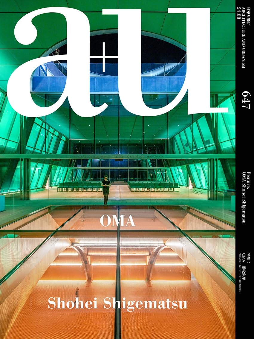 バックナンバー】月刊 a+u 建築と都市 647（2024年8月号) | 株式会社