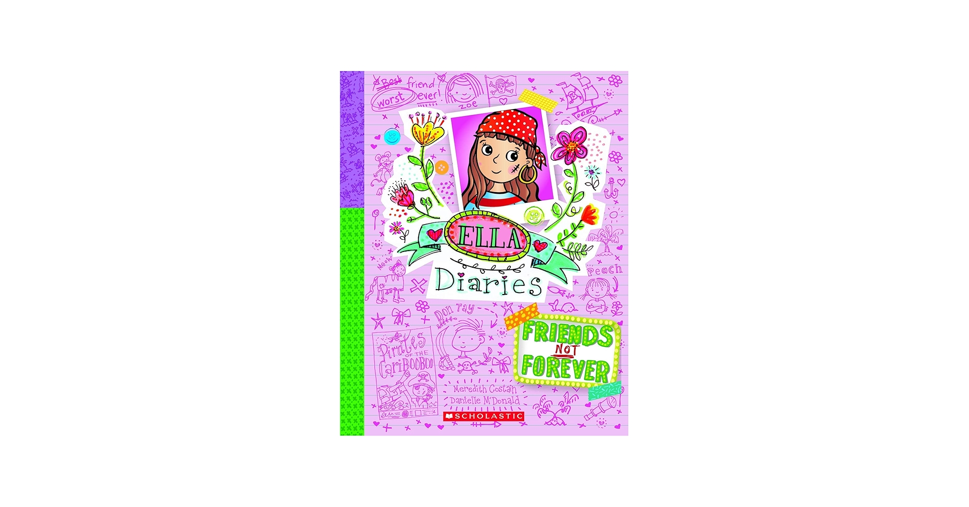 Ella Dairies #7: Friends Not Forever: Meredith Costain